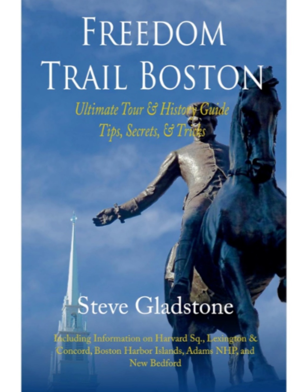 Freedom Trail Boston Ultimate Tour and History Guide Book Tips Secret Tricks VGC